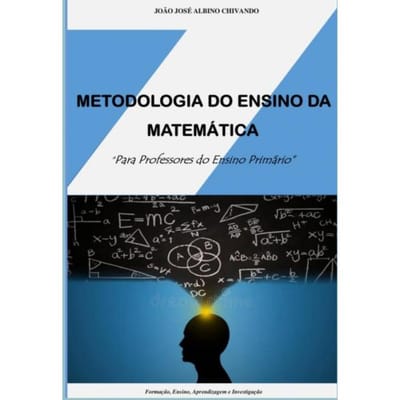 Metodologia Do Ensino Da Matemática - João José Albino Chivando