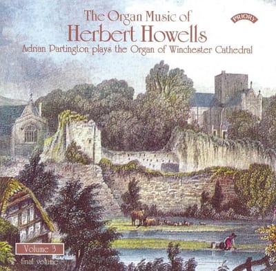 The Organ Music Of Herbert Howells Vol 3 - The Organ Of Winchester Cathedral