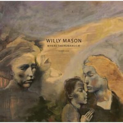 CD WILLY MASON - Where The Humans Eat TL02 Team Love Recor 2004 US Rock Gebruikt