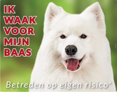 Samojeed Waakbord - Ik waak voor mijn baas