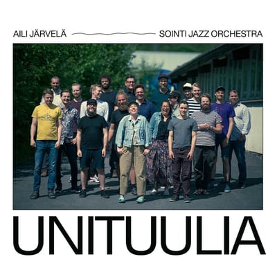 Aili Järvela & Sointi Jazz Orchestra - Unituulia (CD)