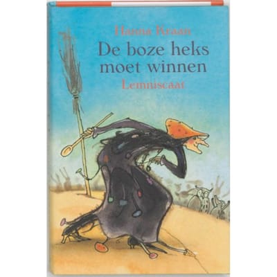 De Boze Heks Moet Winnen - Hanna Kraan