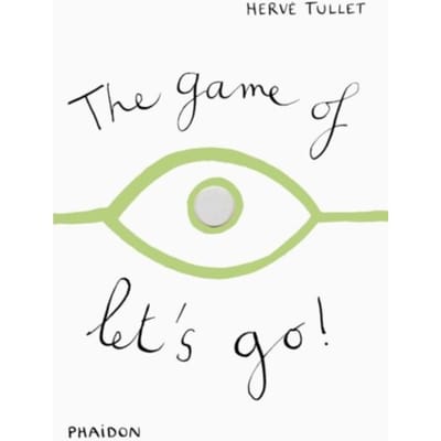 The Game Of Let's Go! - Tullet, Herve