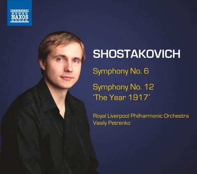 Royal Liverpool Philharmonic Orchestra, Vasily Petrenko - Shostakovich: Symphony No. 6 | Symphony No. 12 'The Year 1917' (CD)