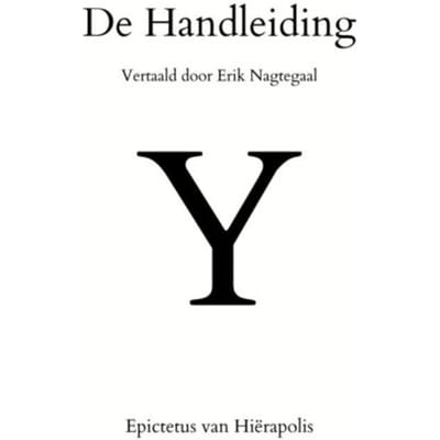 De Handleiding - Epictetus van Hiërapolis