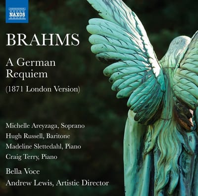 Michelle Areyzaga, Hugh Russell, Madeline Slettedahl, Bella Voce, Andrew Lewis - Brahms: A German Requiem (1871 London Version) (CD)