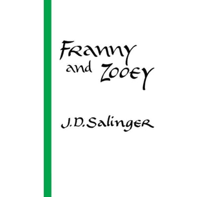 Franny And Zooey - J.D. Salinger