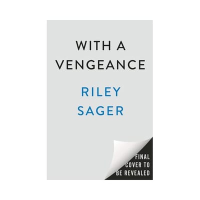 With A Vengeance - Riley Sager