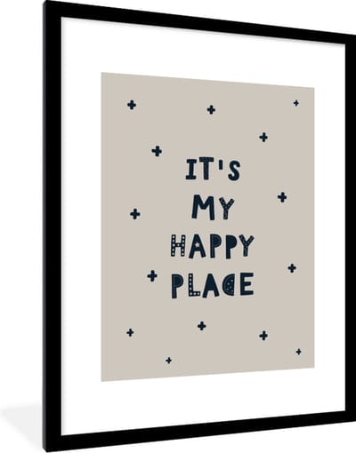 Poster in lijst - Fotolijst 60x80 cm - Posters - Quotes - It's my happy place - Kinderen - Spreuken - Kids - Baby - Jongens - Meiden - Posterlijst zwart - Decoratie - Wanddecoratie woonkamer - Muurdecoratie slaapkamer