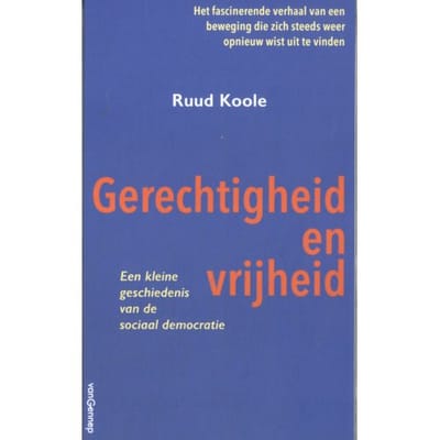 Gerechtigheid En Vrijheid - Ruud Koole