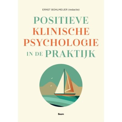 Positieve Klinische Psychologie In De Praktijk