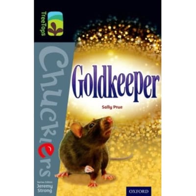 Oxford Reading Tree Treetops Chucklers: Level 20: Goldkeeper - Oxford Reading Tree Treetops - Sally Prue