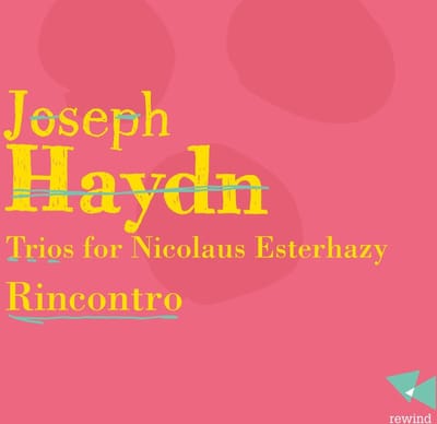 Rincontro - Haydn: Trios For Nicolaus Esterhazy (CD)