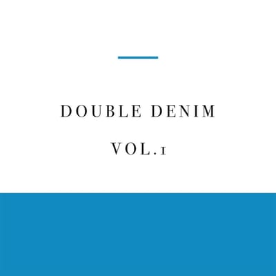 Double Denim - Vol 1