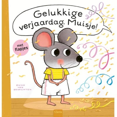 Gelukkige Verjaardag, Muisje! - Muisje - Guido van Genechten