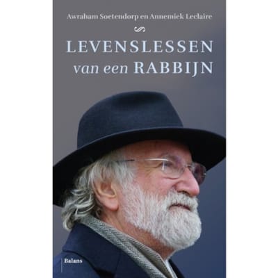 Levenslessen Van Een Rabbijn - Awraham Soetendorp
