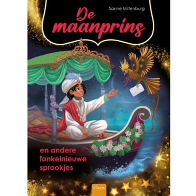 De Maanprins En Andere Fonkelnieuwe Sprookjes - Sanne Miltenburg