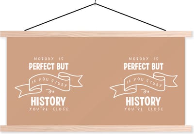 Posterhanger incl. Poster 120x60 cm - Schoolplaat - Geschiedenis - Studie - History - Quotes - Textielposter - Blanke latten