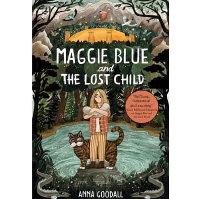 Maggie Blue And The Lost Child - Anna Goodall