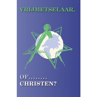 Vrijmetselaar Of Christen - Smit