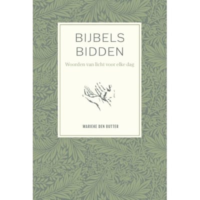 Bijbels Bidden - Marieke den Butter