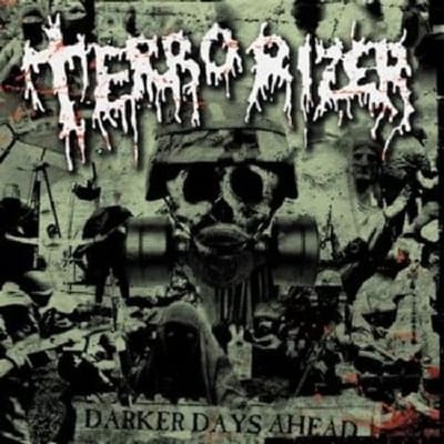 Darker Days Ahead - Terrorizer