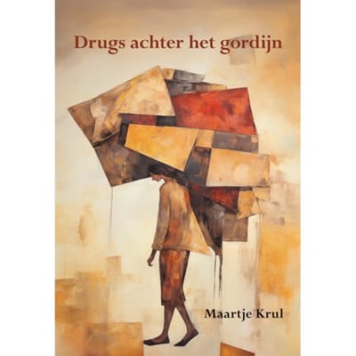 Drugs Achter Het Gordijn - Maartje Krul