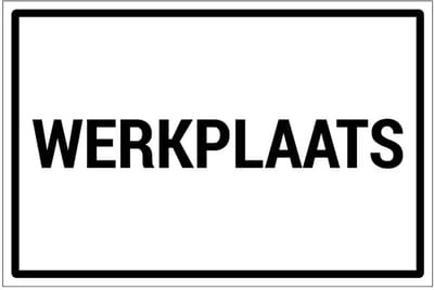 Werkplaats bord | gecoat dibond materiaal | 30 x 20 cm