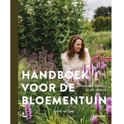 Handboek Voor De Bloementuin - Judith van Lent