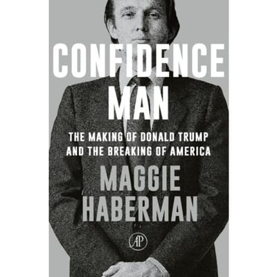 Confidence Man - Maggie Haberman