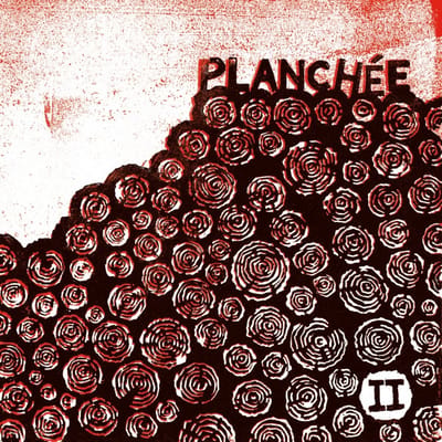 Planchée - II (CD)