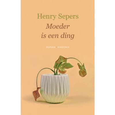 Moeder Is Een Ding - Henry Sepers