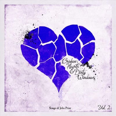 Broken Hearts & Dirty Windows: Songs Of John Prine, Vol. 2 - V/a (various Artists)