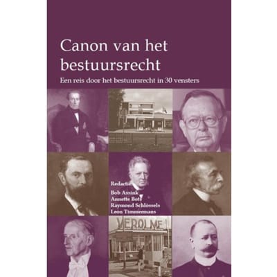 Canon Van Het Bestuursrecht - Ars Aequi Klassiekers - Bob Assink