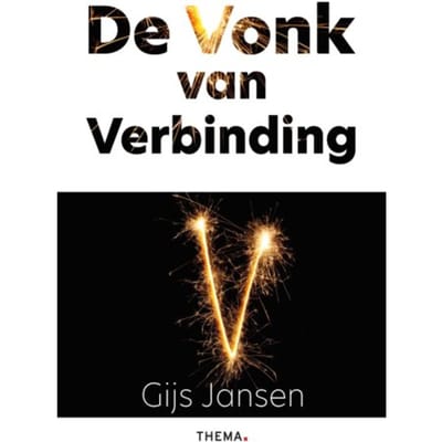 De Vonk Van Verbinding - Gijs Jansen