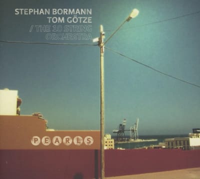 Stephan Bormann & Tom Götze - Pearls (CD)