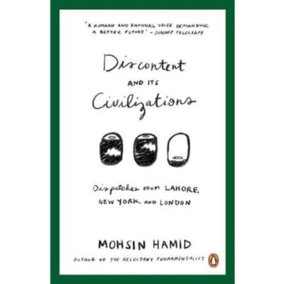 Discontent And Its Civilizations - Hamid, Mohsin
