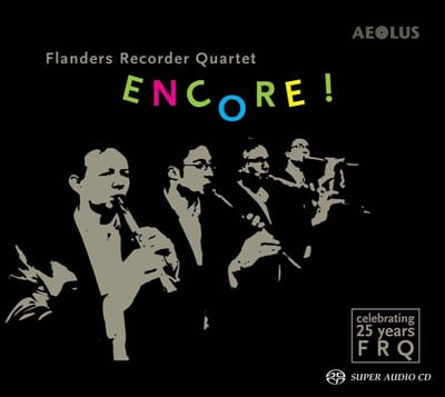 Flanders Recorder Quartet - Encore 25 Jahre Flanders Recorder Quartet (SACD)