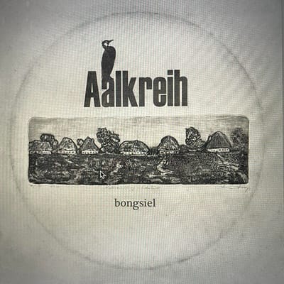 Aalkreih - Bongsiel (LP)
