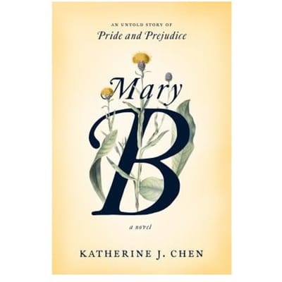 Mary B: A Novel - Katherine J. Chen