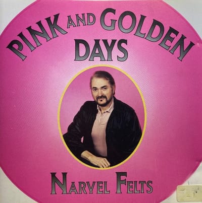 Narvel Felts - Pink And Golden Days (CD)