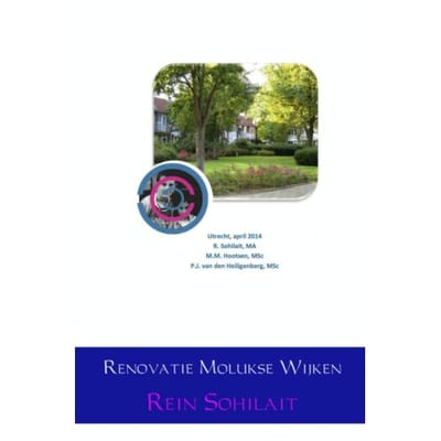 Renovatie Molukse Wijken - Rein Sohilait