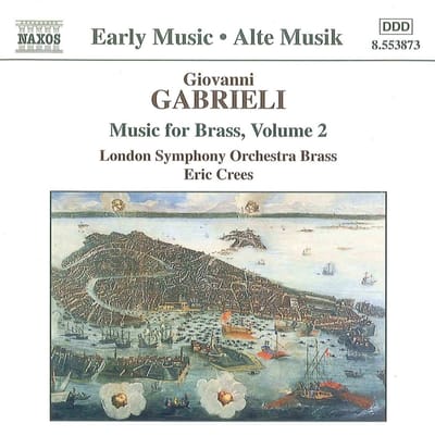 London Symphony Orchestra Brass, Eric Crees - Gabrieli: Music For Brass Volume 2 (CD)