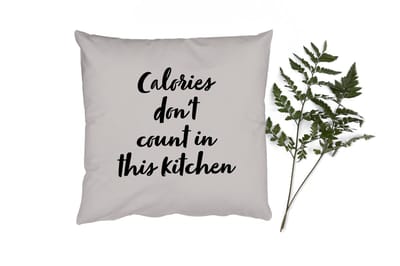 Sierkussens - Kussentjes Woonkamer - 45x45 cm - Quotes - Koken - Spreuken - Calories don't count in this kitchen