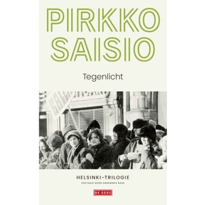 Tegenlicht - Helsinki-Trilogie - Pirkko Saisio