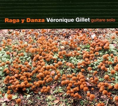Véronique Gillet - Raga Y Danza (CD)