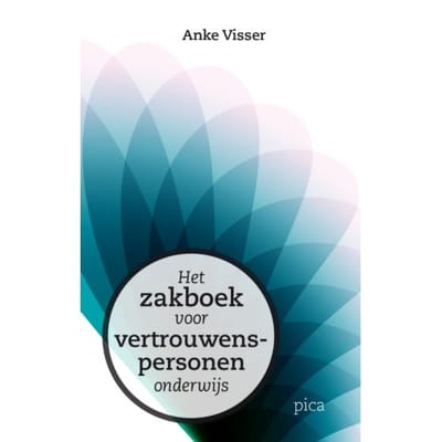 Het Zakboek Voor Vertrouwenspersonen Onderwijs - Anke Visser
