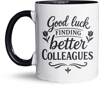 NietMokken.nl - Grappige Mok – Good Luck Finding Better Colleagues – Cadeau Voor Collega – Tekst Mok Engels – Afscheid Collega – Humor Beker – Originele Koffiemok Werk – Witte Mok Met Zwart Accent
