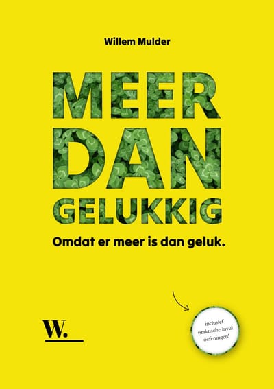 Meer Dan Gelukkig - Willem Mulder