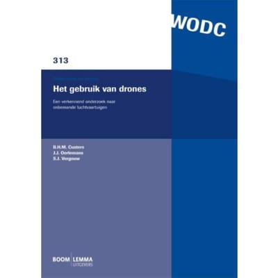 Het Gebruik Van Drones - Onderzoek En Beleid-Reeks Wodc - B.H.M. Custers